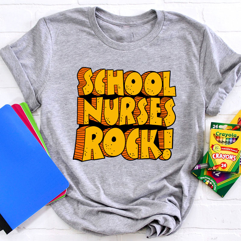 School Nurses Rock T-Shirt