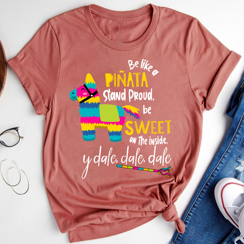 Stand Proud Be Sweet On The Inside And Go Go Go Spanish Teacher T-Shirt