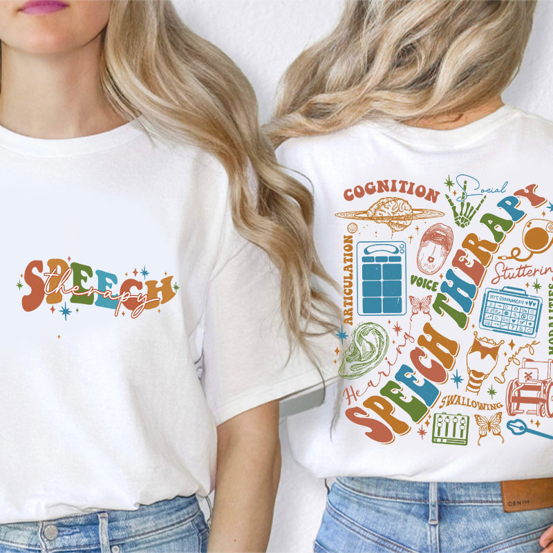 Speech Therapy Cognition Teacher Two Sided T-Shirt