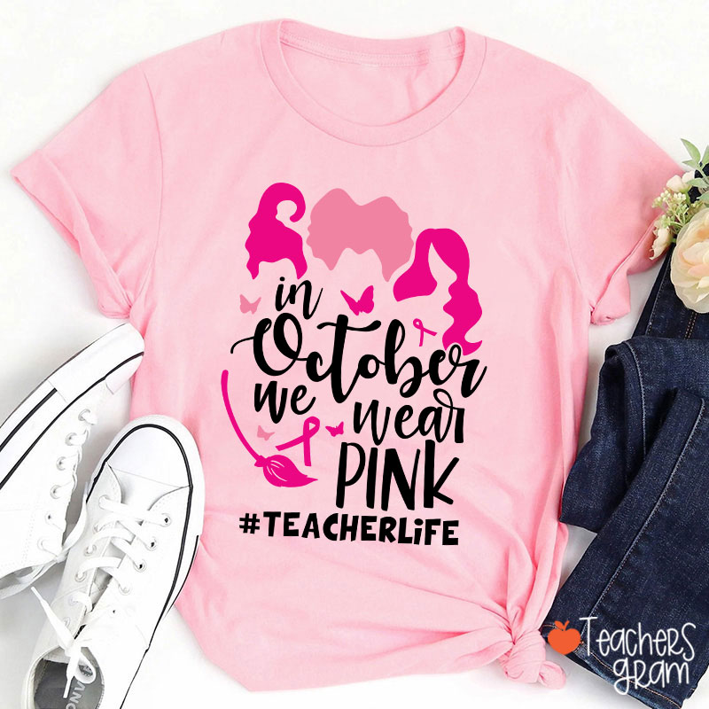 In October We Wear PINK T-Shirt