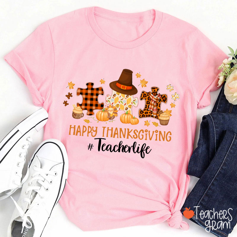 Happy Thanksgiving Teacherlife Teacher T-Shirt