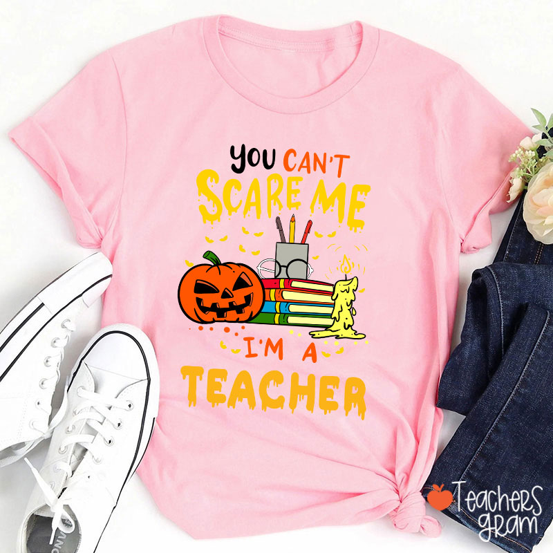 Personalized You Can't Scare Me I'm A Teacher T-Shirt