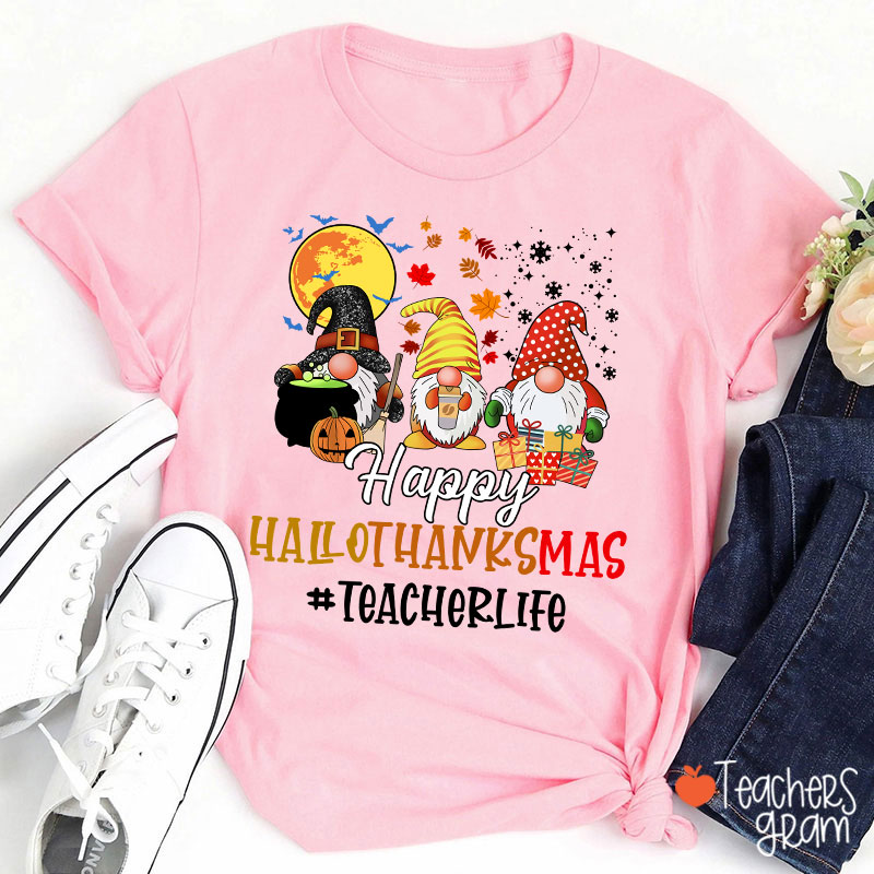 Happy Hallothanksmas Teacher's Busy Life Teacher T-Shirt