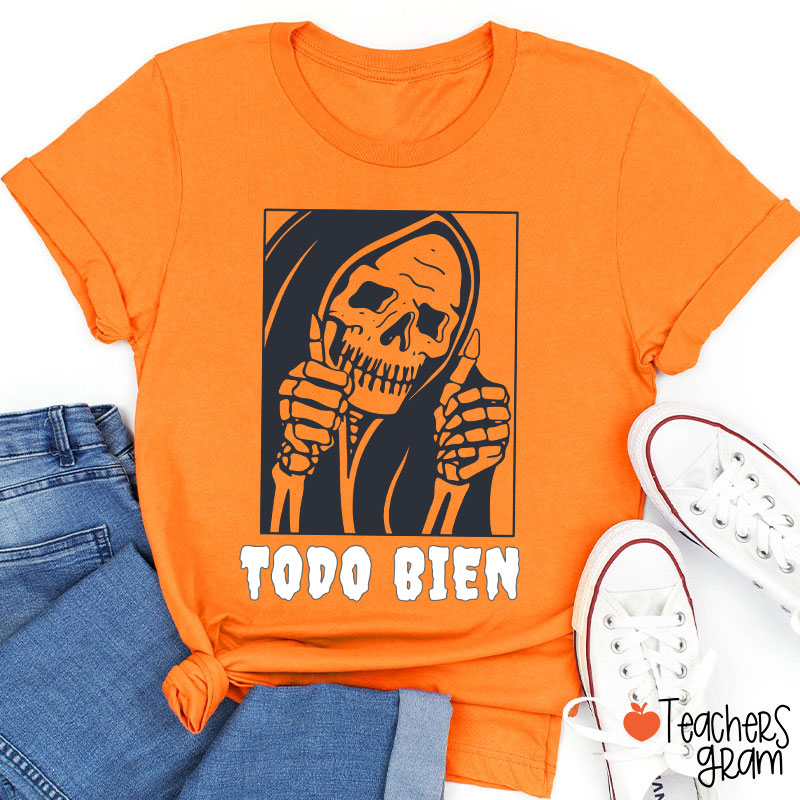 Todo Bien Halloween Teacher T-Shirt
