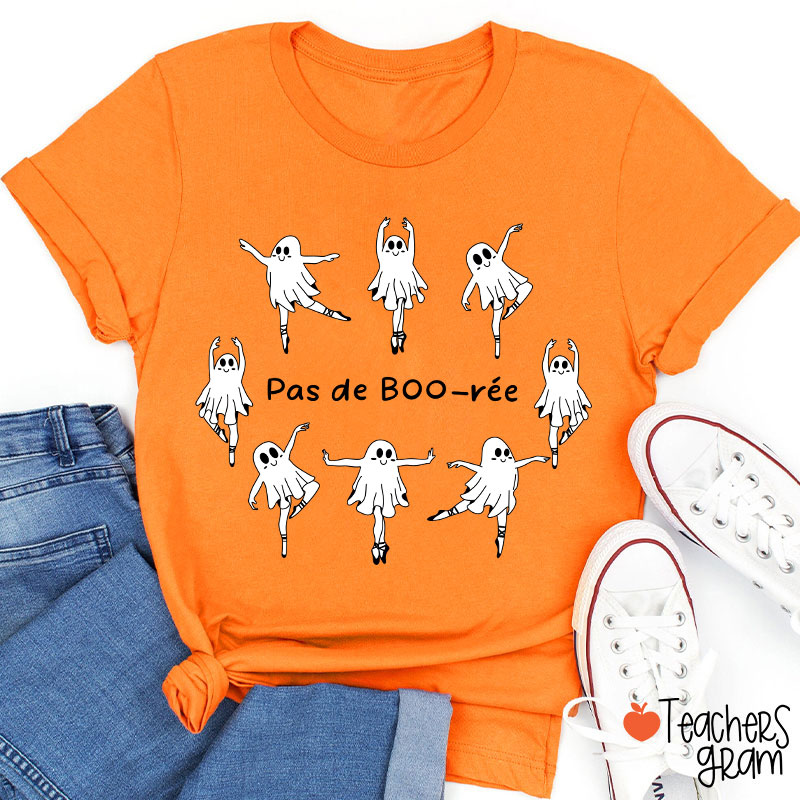 Pas De Boo Ree Dance Ghosts Teacher T-Shirt