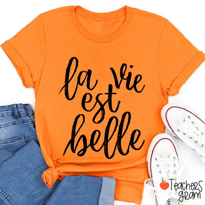La Vie Est Balle French Teacher T-Shirt