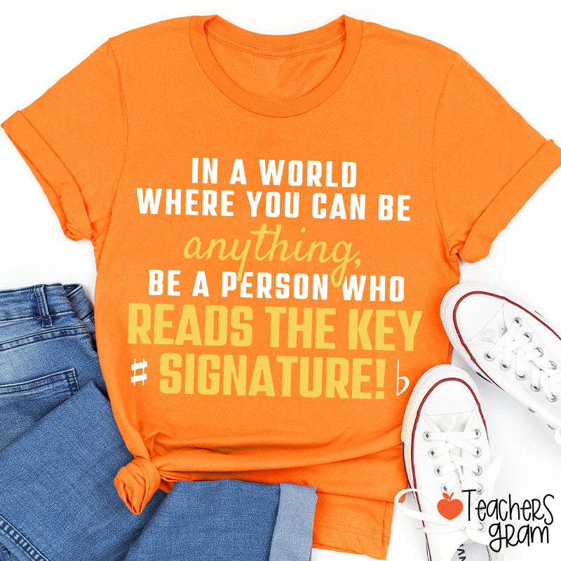 Reads The Key Signature Music Teacher T-Shirt
