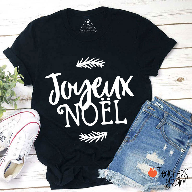 Joyeux Noel Christmas French Teacher T-Shirt