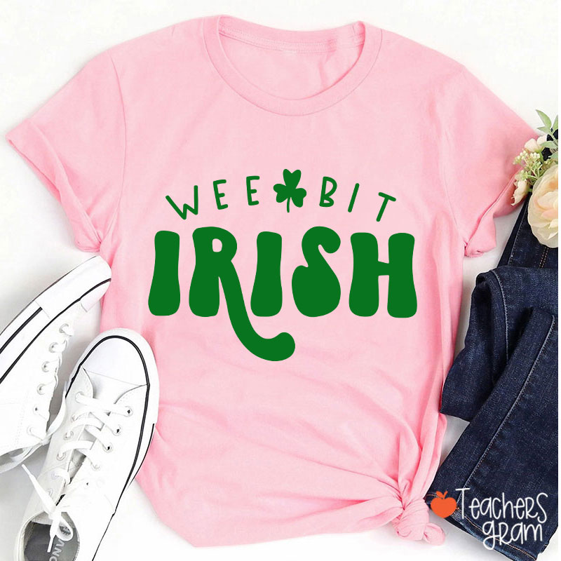 Wee Bit Irish Teacher T-Shirt