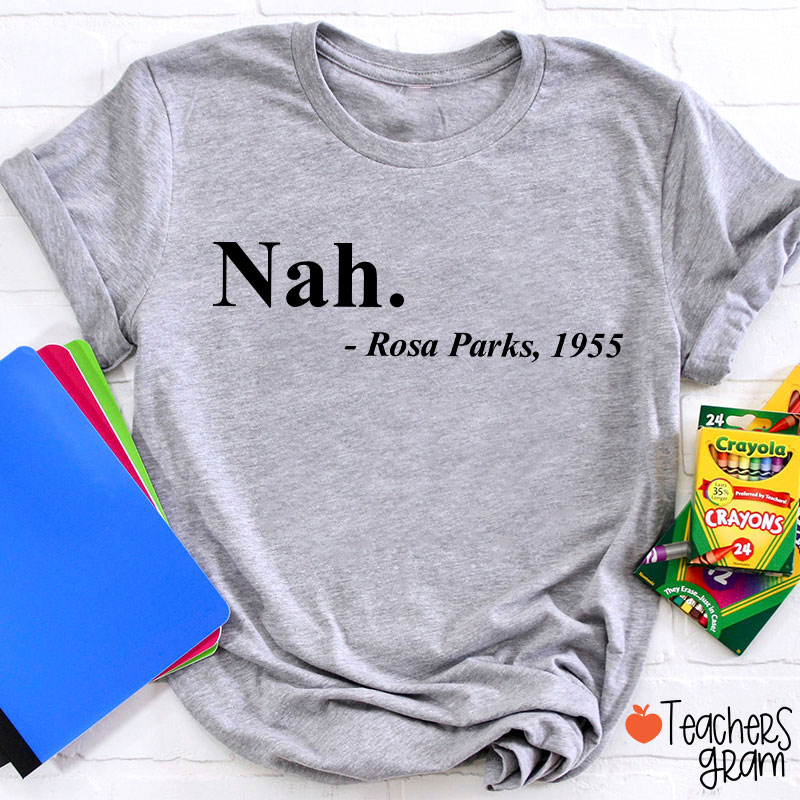 Nah Black History Teacher T-Shirt