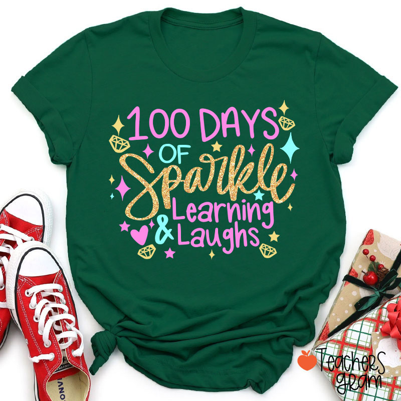 100 Days Of Sparkle Learning And Laughs Teacher T-Shirt