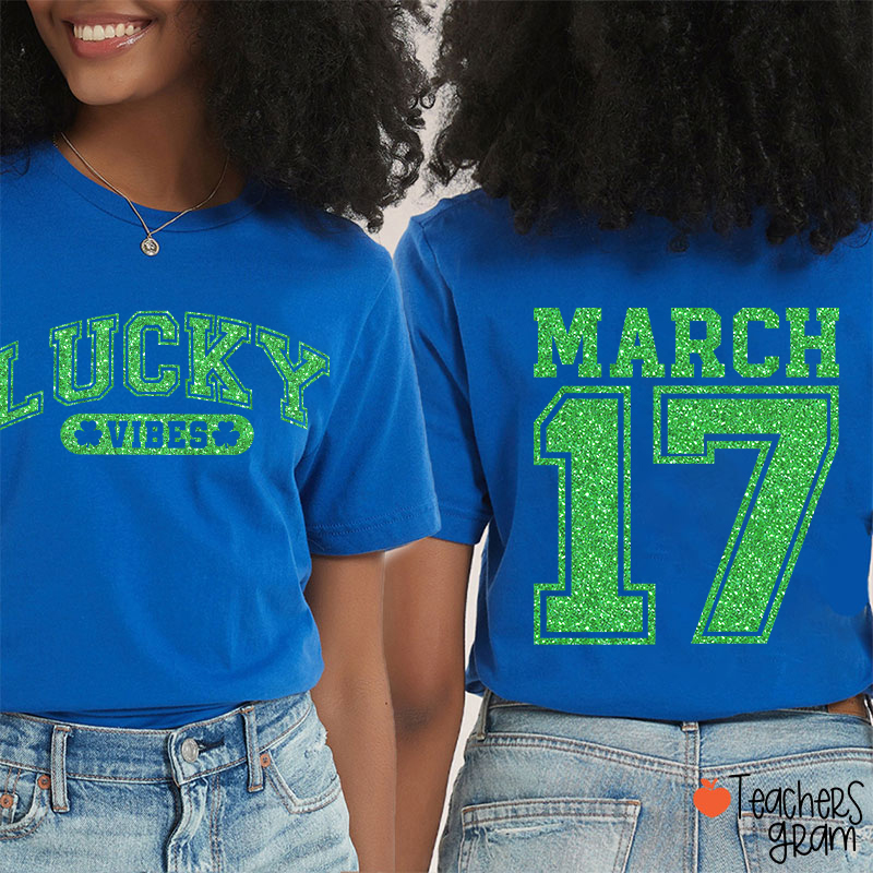 Glitter Lucky Vibes Teacher Two Sided T-Shirt