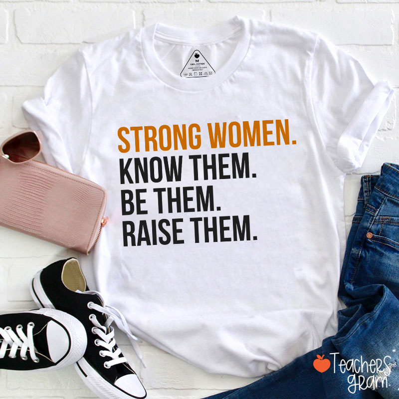 Strong Women Teacher T-Shirt
