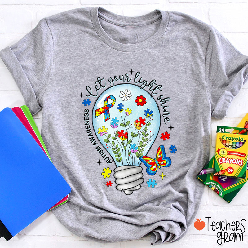 Let Your Light Shine Autism Awareness Teacher T-Shirt