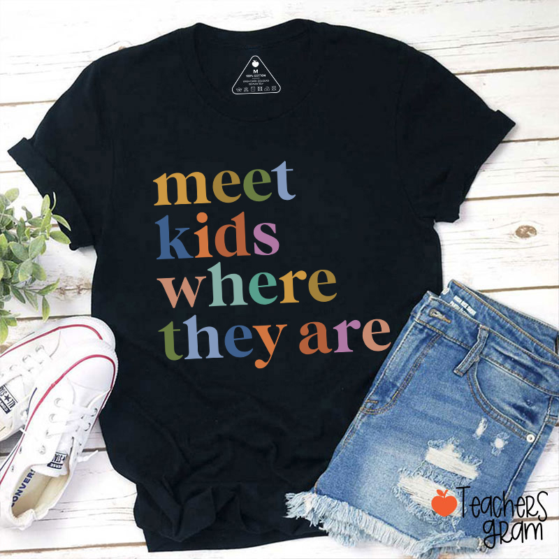 Meet Kids Where They Are Teacher T-Shirt Sale-Teachersgram