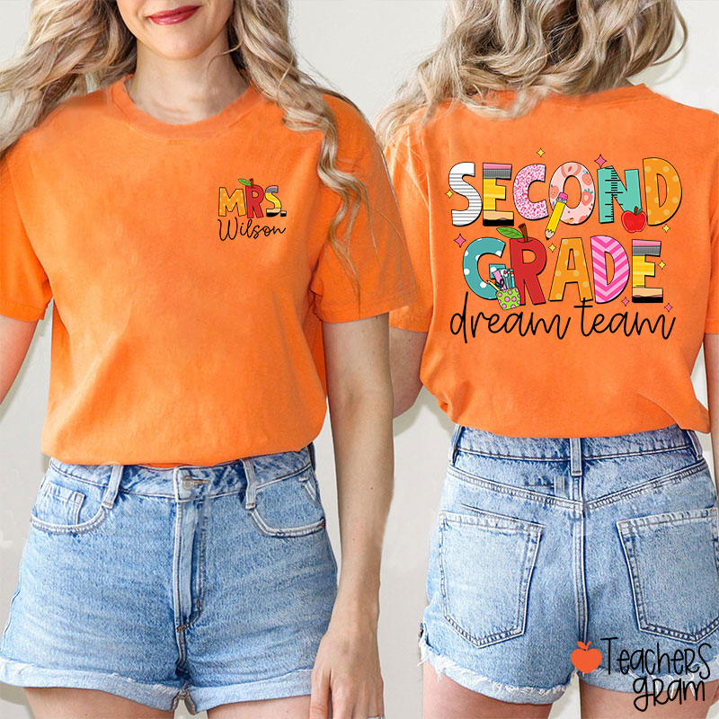 Personalized Grade And Name Dream Team Teacher Two Sided T-Shirt
