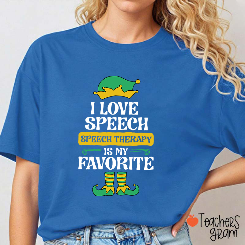 I Love Speech Speech Therapy Is My Favorite Teacher T-Shirt
