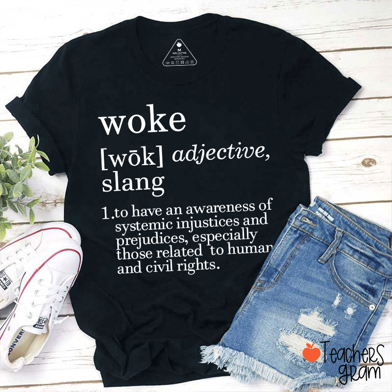 Woke Glossary Teacher T-Shirt