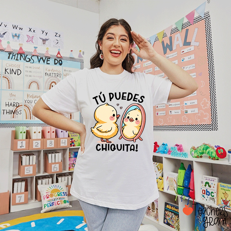 Tú Puedes Chiquita Spanish Teacher T-Shirt
