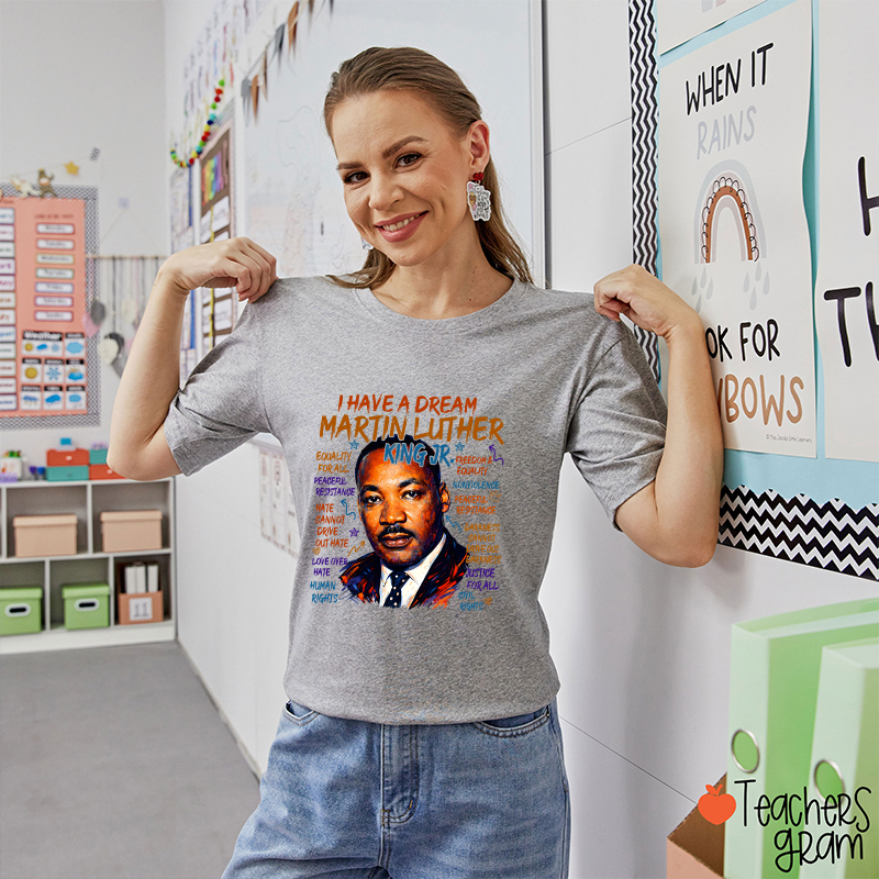 I Have A Dream Teacher T-Shirt