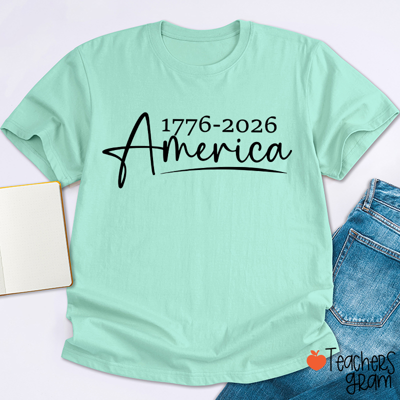 1776-2026 America Teacher T-Shirt