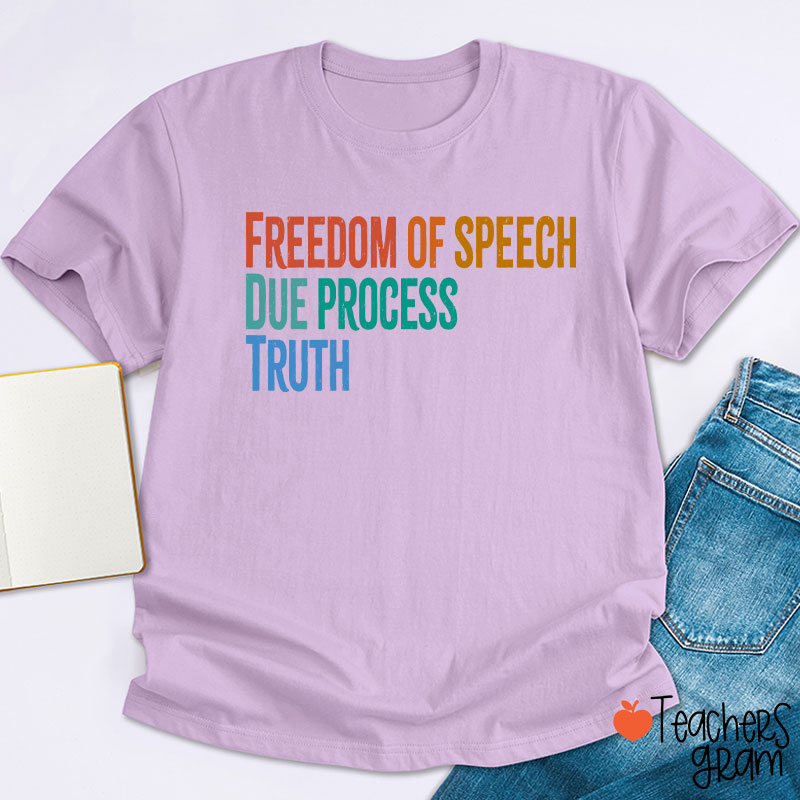 Freedom Of Speech Due Process Truth Teacher T-Shirt