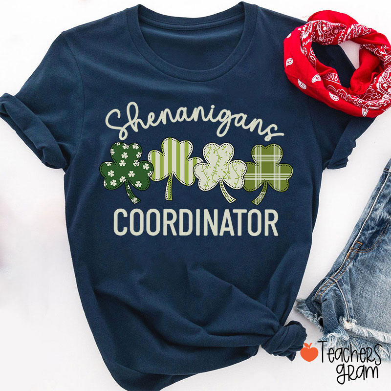 Shenanigans Coordinator Shamrock Teacher T-Shirt