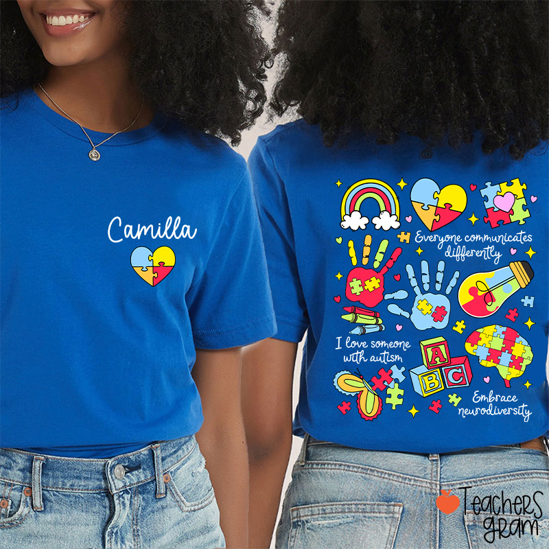 Personalized Name Everyone Communicates Differently Teacher Two Sided T-Shirt