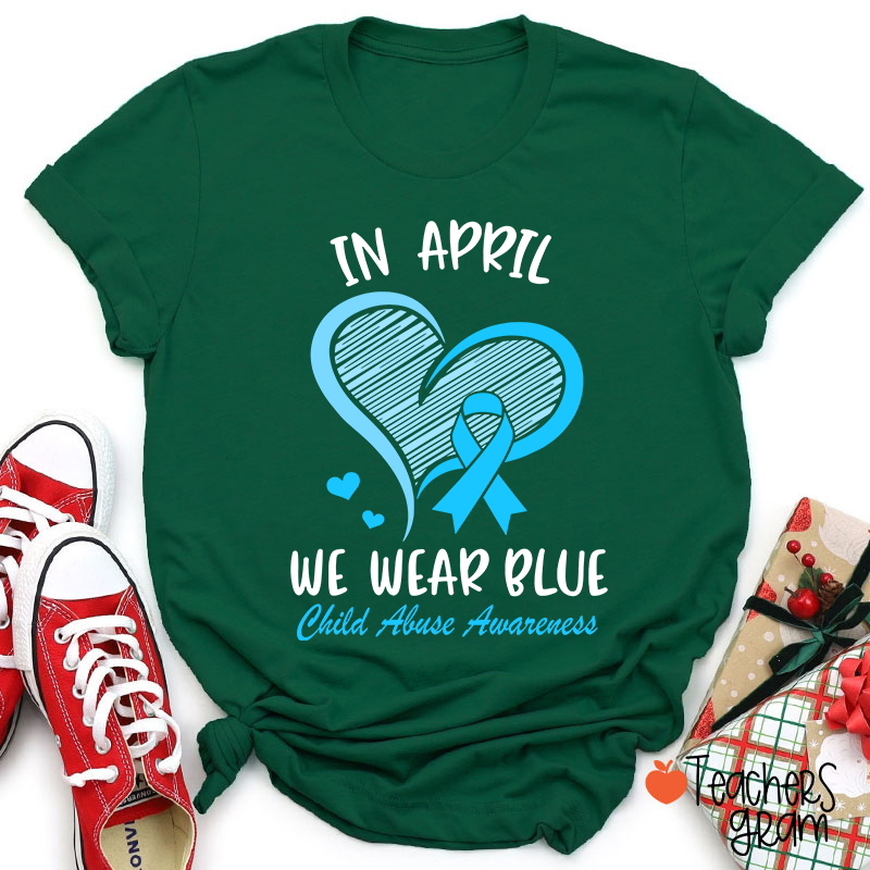 April Blue Heart For Child Abuse Awareness Teacher T-Shirt