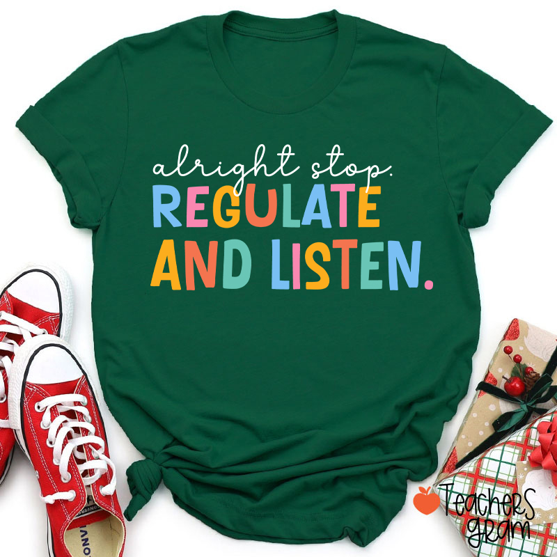 Regulate And Listen Teacher T-Shirt