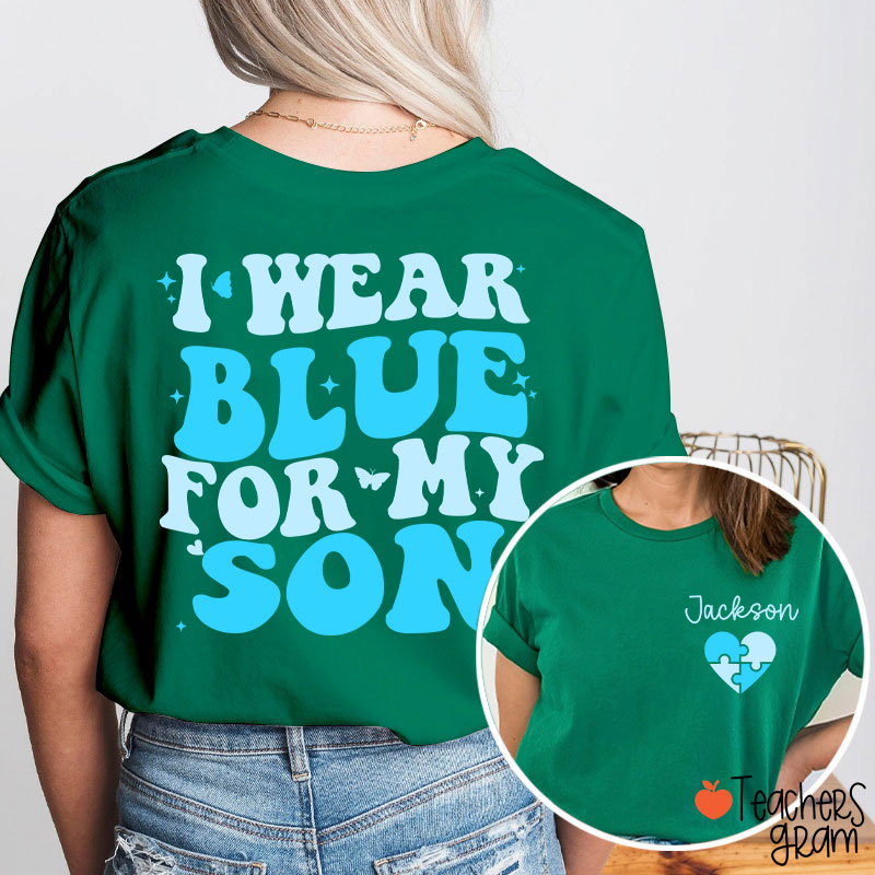 Personalized I Wear Blue For Teacher Two Sided T-Shirt