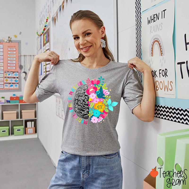 Mental Health Matters Teacher T-Shirt