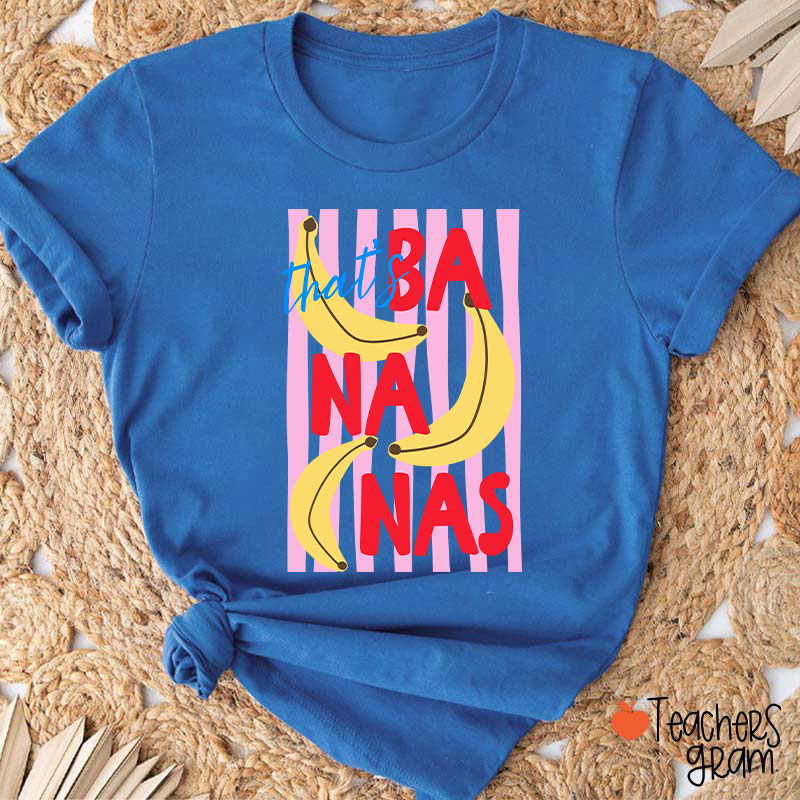 That’s Bananas Summer Fruit Teacher T-Shirt
