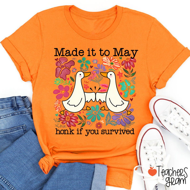 Made It To May Honk If You Survived Teacher T-Shirt