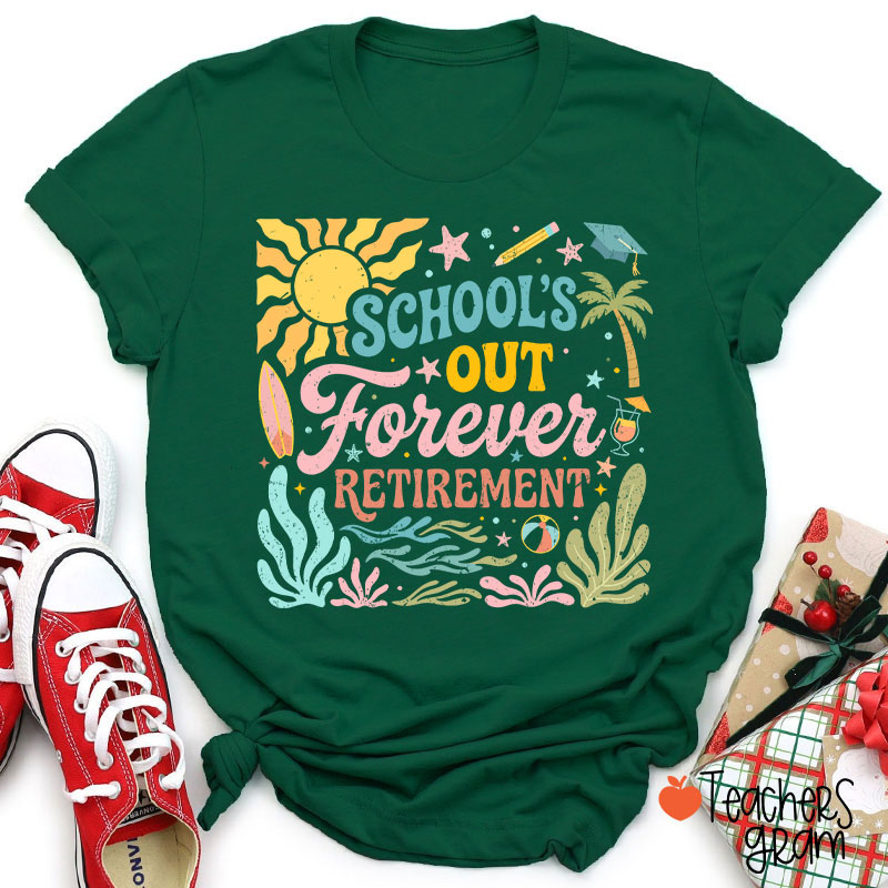Retro School's Out Forever Retirement Teacher T-Shirt