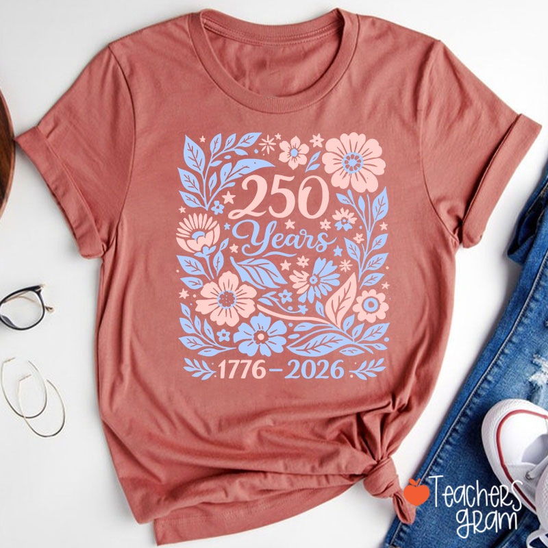 Floral 250 Years 1776 To 2026 Teacher T-Shirt