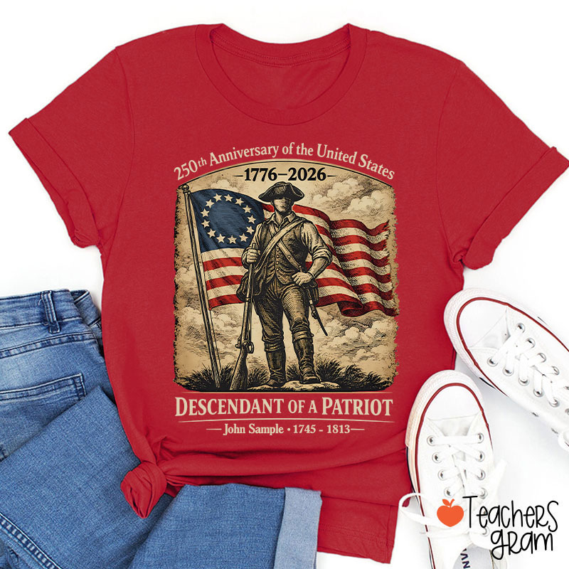 Personalized Descendant Of A Patriot Teacher T-Shirt