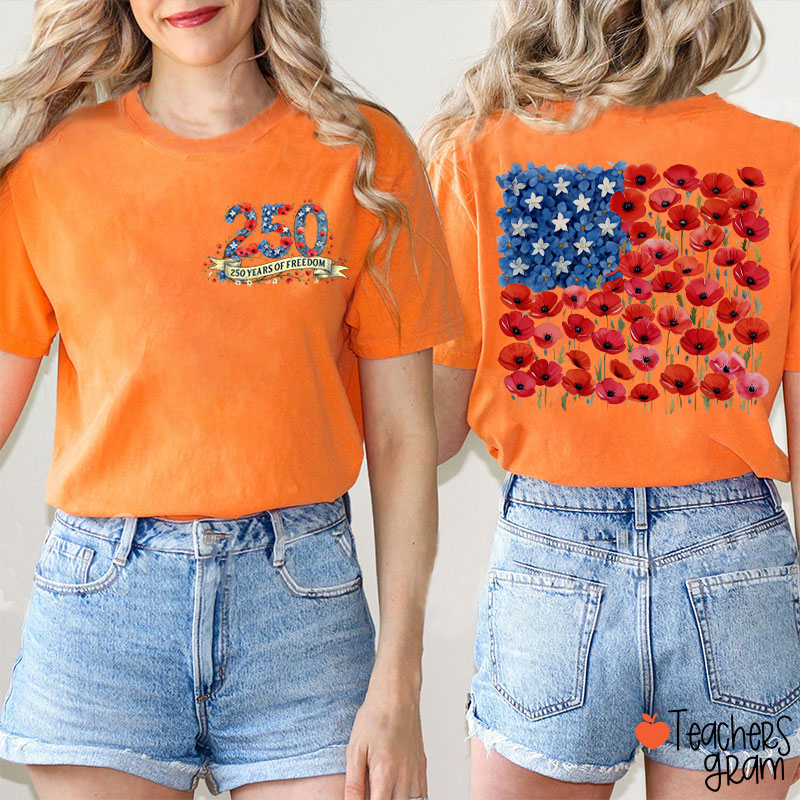 250 Years Of Freedom Floral American Flag Teacher Two Sided T-Shirt