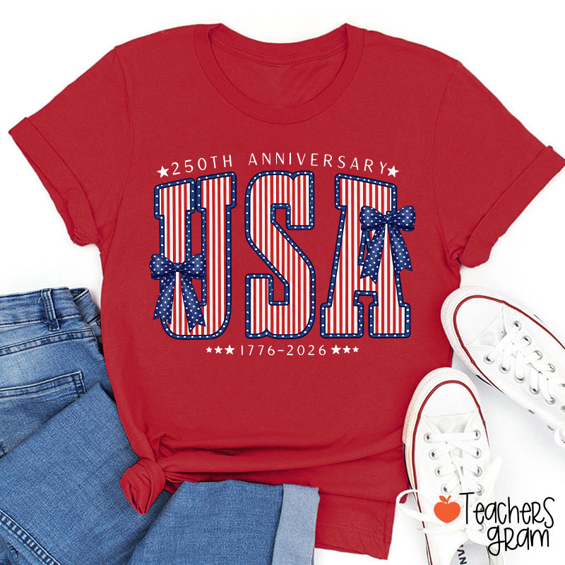 250th Anniversary UAS From 1776 To 2026 Teacher T-Shirt