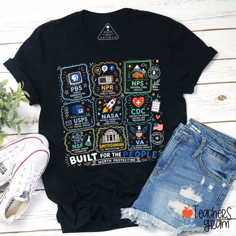 Built For The People Worth Protecting Teacher T-Shirt