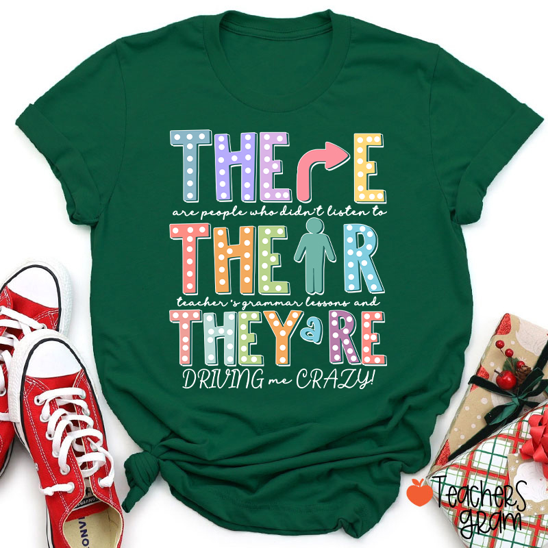 Their There They’re Grammar Punctuation Ela Teacher T-Shirt