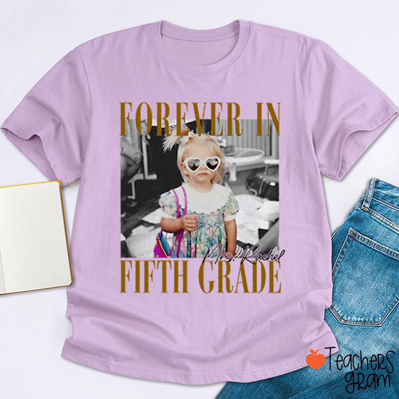 Personalized Grade And Name Forever With You Teacher T-Shirt