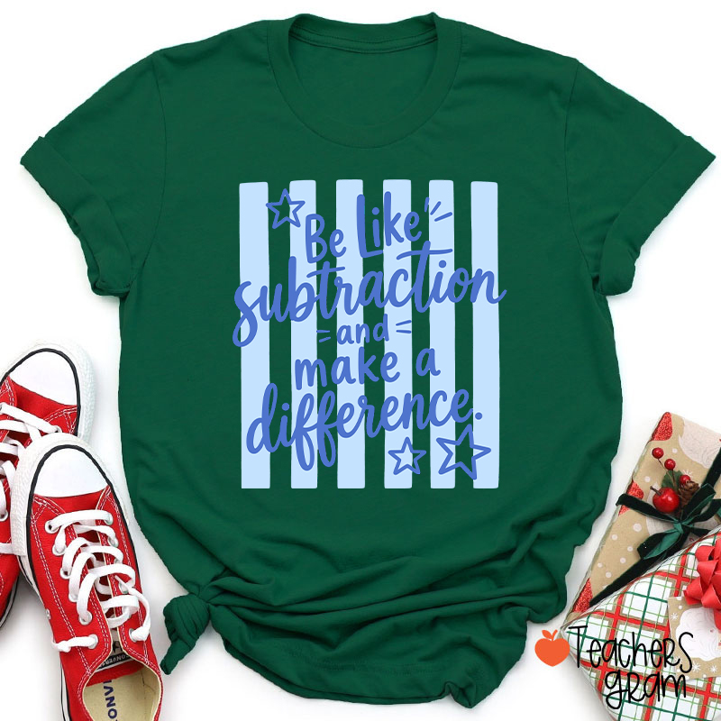 Be Like Subtraction Math Saying Stripe Teacher T-Shirt