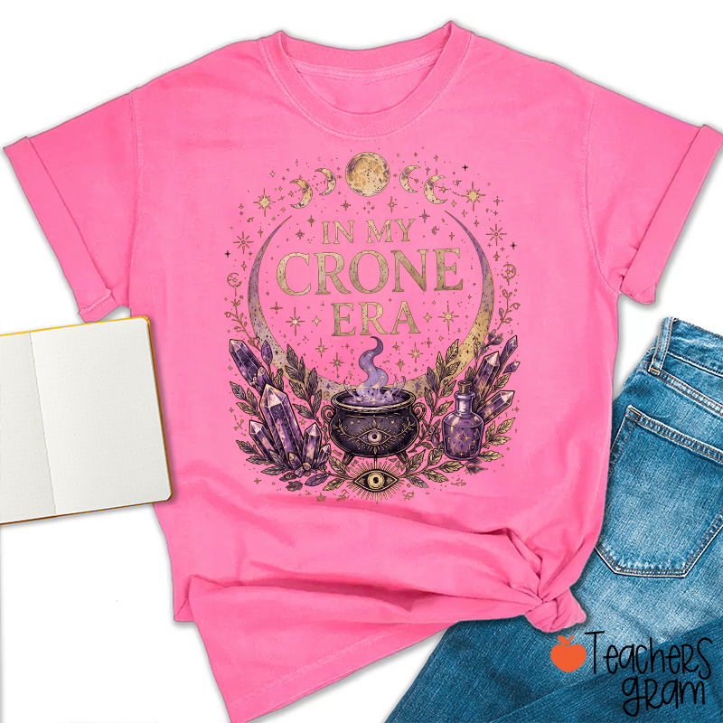 In My Crone Era Witch Moon Phase Teacher T‑Shirt