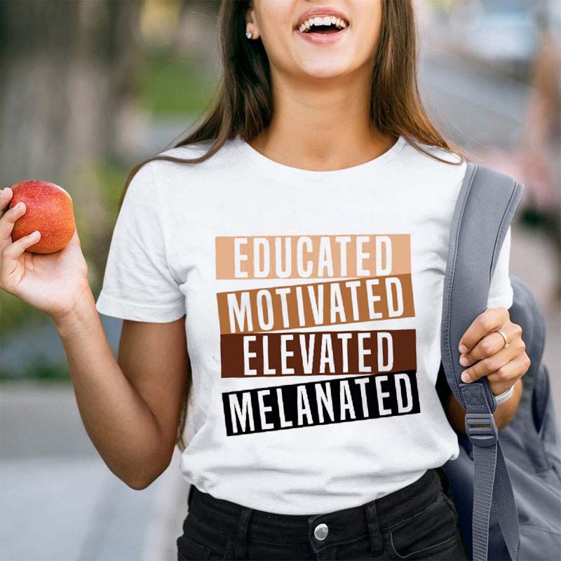 Educated Motivated Elevated Melanated Teacher T-Shirt