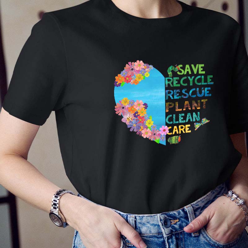 Save Recycle Rescue Plant Clean Care Teacher T-Shirt