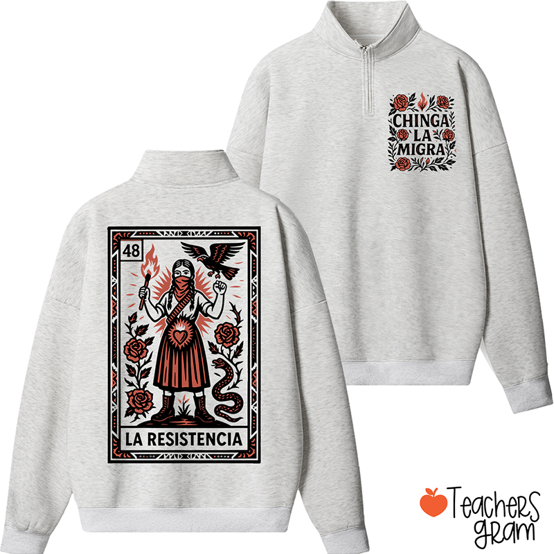 Chinga La Migra Teacher Quarter Zip Sweatshirt