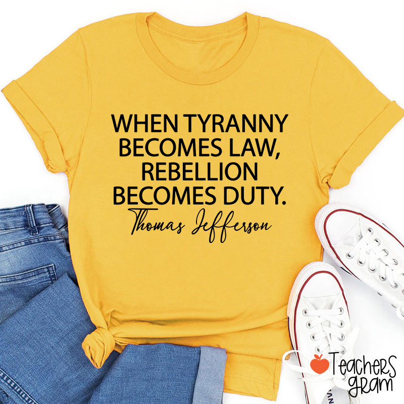 Thomas Jefferson Quote Teacher T-Shirt