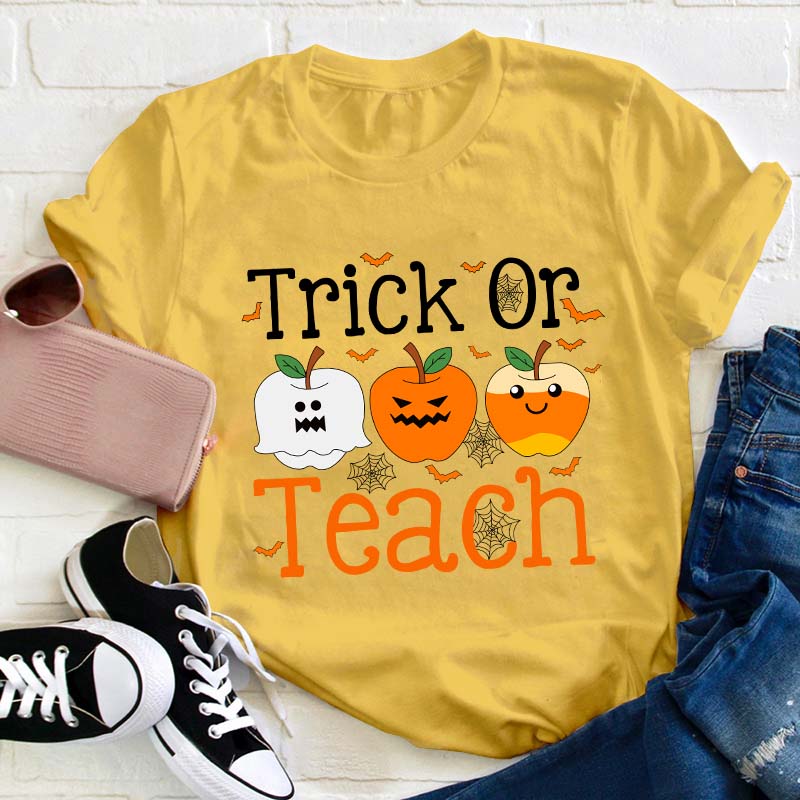 Trick Or Teach Teacher T-Shirt