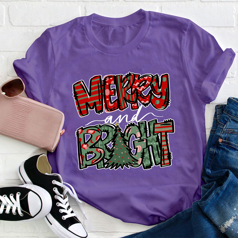 Merry And Bright Teacher T-Shirt